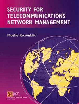 Security for Telecommunications Network Management - Moshe Rozenblit