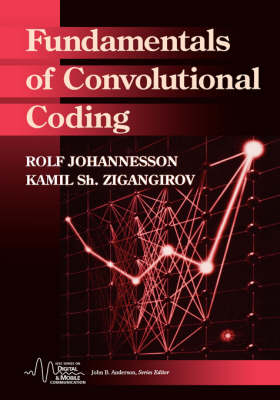 Fundamentals of Convolutional Codes - Rolf Johannesson, Kamil Sh. Zigangirov