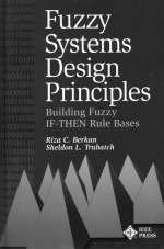 Fuzzy Systems Design Principles - Riza C. Berkan, Sheldon L. Trubatch