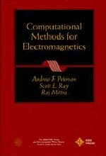 Computational Methods for Electromagnetics - Andrew F. Peterson, Scott L. Ray, Raj Mittra