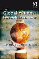 The Globalization of Corporate Governance -  Alan Dignam,  Michael Galanis