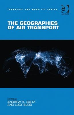 The Geographies of Air Transport - 