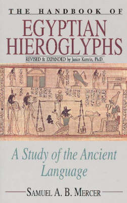 The Handbook of Egyptian Hieroglyphs - Samuel A.B. Mercer