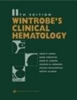Wintrobe's Clinical Hematology - 