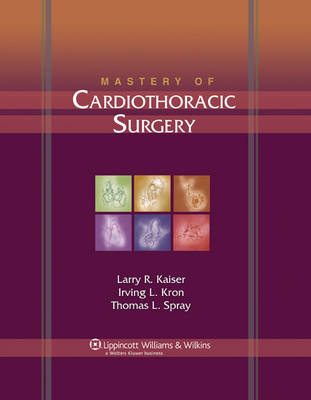 Mastery of Cardiothoracic Surgery - 