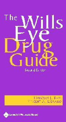 The Wills Eye Drug Guide - Douglas Rhee, Vincent A. Deramo