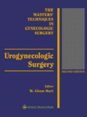 Urogynecologic Surgery - W.Glenn Hurt