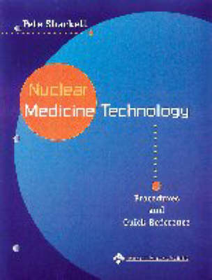 Nuclear Medicine Technology - Pete Shackett