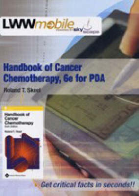 Handbook of Cancer Chemotherapy for PDA - Roland T. Skeel