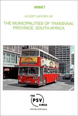 A Fleet History of the Municipalities of Transvaal Province, South Africa -  The PSV Circle Publications Team