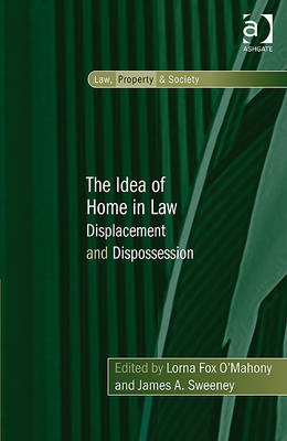 Idea of Home in Law -  Lorna Fox O'Mahony,  James A. Sweeney