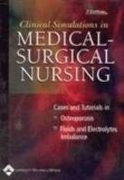 Clinical Simulations in Medical-Surgical Nursing: Cases and Tutorials - Mary Ellen McMorrow