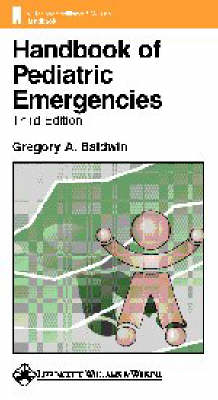 Handbook of Pediatric Emergencies - G.A. Baldwin