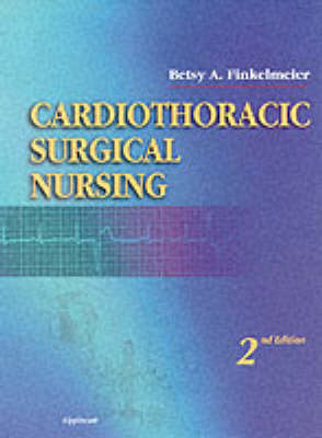 Cardiothoracic Surgical Nursing - Betsy A. Finkelmeier