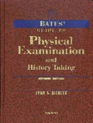 Guide to Physical Examination and History Taking - Barbara Bates