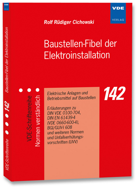 Baustellen-Fibel der Elektroinstallation - Rolf Rüdiger Cichowski
