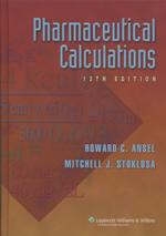 Pharmaceutical Calculations - Howard C. Ansel, Mitchell J. Stoklosa