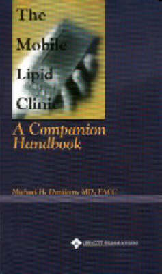 Mobile Lipid Clinic: a Companion Handbook - Michael Davidson