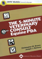 The 5-Minute Veterinary Consult - Christopher Brown, Joseph Bertone, Francis Smith, Larry P. Tilley