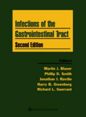 Infections of the Gastrointestinal Tract - Martin J. Blaser, Phillip D. Smith, Jonathan I. Ravdin