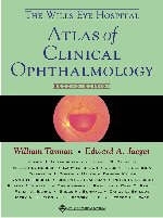 The Wills Eye Hospital Atlas of Clinical Ophthalmology - William Tasman, Edward A. Jaeger