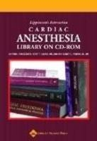 Lippincott's Interactive Cardiac Anesthesia Library on CD-ROM - 