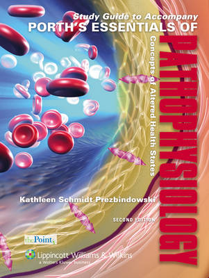 Essentials of Pathophysiology - Carol Porth, Kathleen Schmidt Prezbindowski