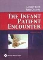 The Infant Patient Encounter - Lindsey Lane, Ruth Gottlieb