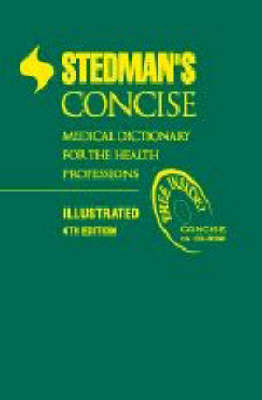 Stedman's Concise Medical Dictionary for the Health Professions -  Stedman's