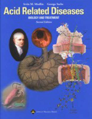 Acid Related Diseases - Irvin M. Modlin, George Sachs