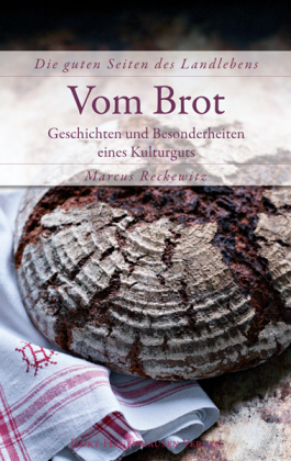 Vom Brot - Marcus Reckewitz