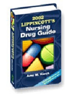 Lippincott's Nursing Drug Guide - Amy Morrison Karch