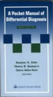 A Pocket Manual of Differential Diagnosis - Stephen N. Adler, Debra Adler-Klein, Dianne B. Gasbarra