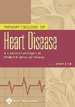 Pathophysiology of Heart Disease - Leonard S. Lilly