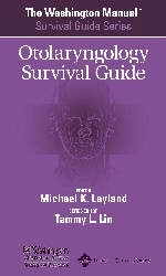 The Washington Manual® Otolaryngology Survival Guide - 