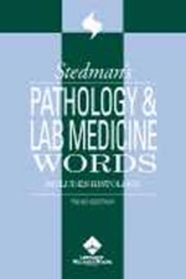 Stedman's Pathology and Lab Medicine Words -  Stedman's