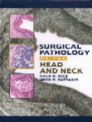 Surgical Pathology of the Head and Neck - D.H. Rice, John G. Batsakis