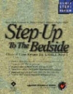 Step-up to the Bedside - Samir Mehta, Adam J. Mirarchi, Edmund A. Milder, Eugene Milder