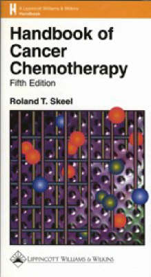 Handbook of Cancer Chemotherapy - Roland T. Skeel