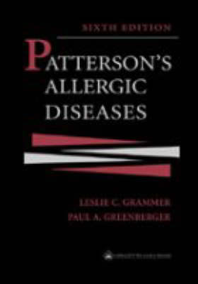 Patterson's Allergic Diseases - Leslie Carroll Grammer, Paul A. Greenberger