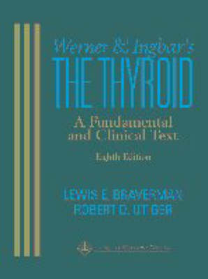 The Thyroid - Sidney C. Werner, Sidney H. Ingbar
