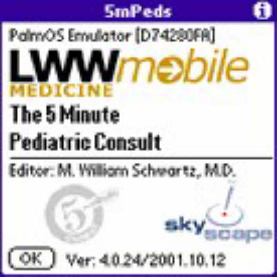 The 5-Minute Pediatric Consult for PDA - M.William Schwartz