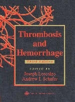 Thrombosis and Hemorrhage - Joseph Loscalzo, A. Schafer