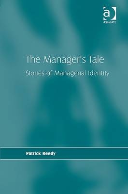 The Manager''s Tale -  Patrick Reedy