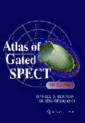 Atlas of Gated SPECT CD-ROM - Daniel S. Berman, Guido Germano