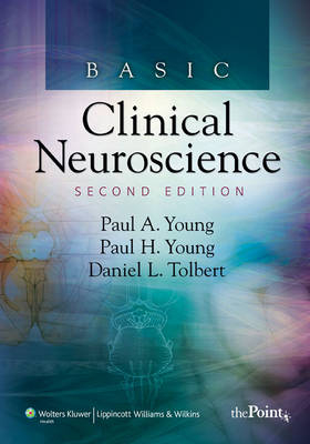 Basic Clinical Neuroscience - Daniel L. Tolbert, Paul A. Young