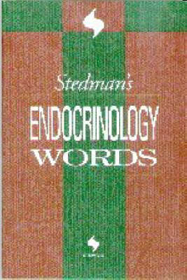 Stedman's Endocrinology Words -  Stedman's