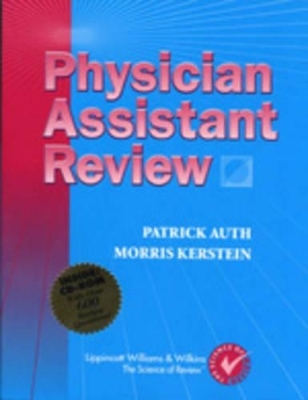 Physician Assistant Review - Patrick C. Auth, Morris D. Kerstein