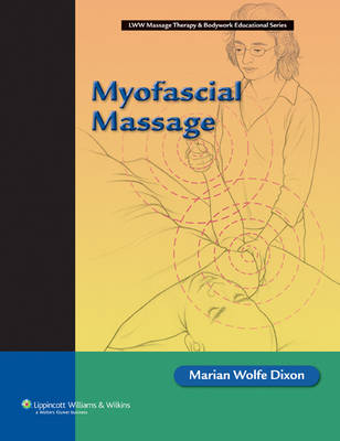 Myofascial Massage - Marian Wolfe Dixon