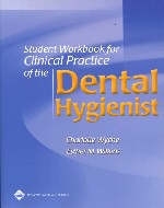 Clinical Practice of the Dental Hygienist - 